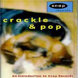 Various - Crackle & Pop: An Introduction To Snap Records FLAC