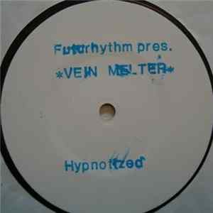 Futurhythm Pres. Vein Melter - Hypnotized FLAC