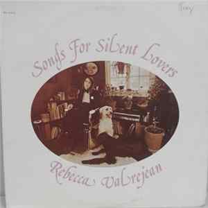 Rebecca Valrejean - Songs For Silent Lovers FLAC