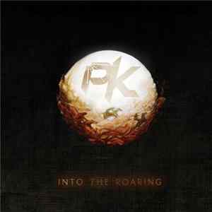 PK - Into The Roaring FLAC