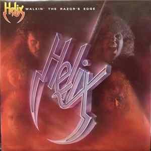 Helix - Walkin' The Razor's Edge FLAC