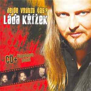 Láďa Křížek - Nejde Vrátit Čas? FLAC