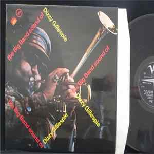 Dizzy Gillespie And His Orchestra - The Big Band Sound Of Dizzy Gillespie FLAC