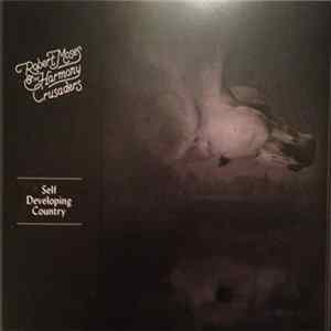 Robert Moses & The Harmony Crusaders - Self Developing Country FLAC