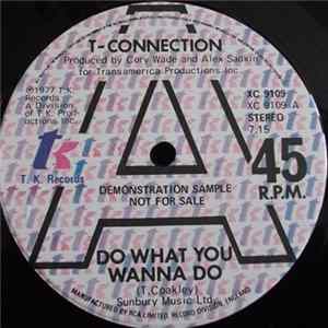 T-Connection - Do What You Wanna Do FLAC