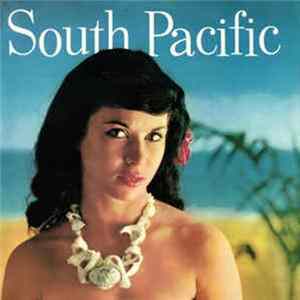 Joyce Blair, Peter Grant , Isabelle Lucas, Bernard Martin, Ian Wallace , The Mike Sammes Singers, New World Show Orchestra Conducted By Johnny Douglas - South Pacific FLAC
