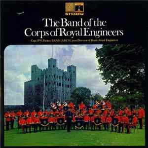 The Band Of The Corps Of Royal Engineers - Band Of The Corps Of Royal Engineers FLAC