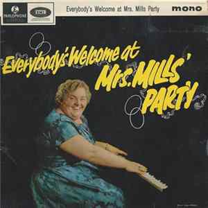 Mrs. Mills - Everybody's Welcome At Mrs. Mills' Party FLAC