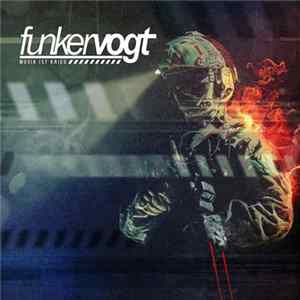 Funker Vogt - Musik Ist Krieg FLAC