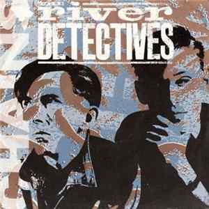 The River Detectives - Chains FLAC