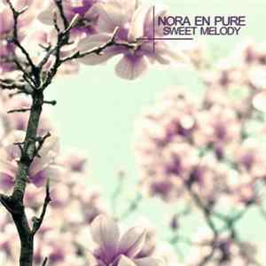 Nora En Pure - Sweet Melody FLAC