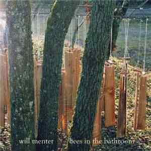 Will Menter - Bees In The Bathroom FLAC