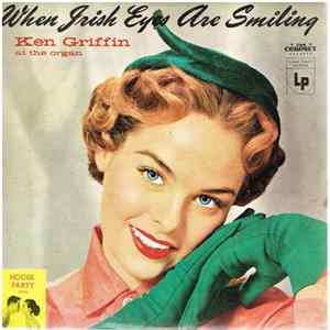 Ken Griffin - When Irish Eyes Are Smiling FLAC