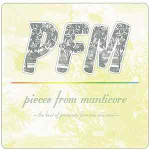P. F. M. - Pieces From Manticore - The Best Of Premiata Forneria Marconi FLAC