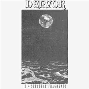 Delvok - II - Spectral Fragments FLAC