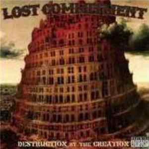Lost Commitment - Destruction By The Creation FLAC