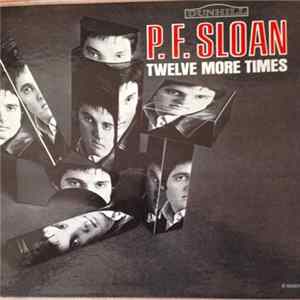 P.F. Sloan - Twelve More Times FLAC