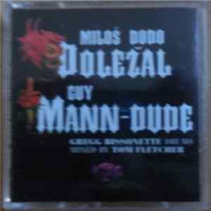 Miloš Dodo Doležal, Guy Mann-Dude, Gregg Bissonette Drums • Mixed By Tom Fletcher - Miloš Dodo Doležal, Guy Mann-Dude, Gregg Bissonette Drums • Mixed By Tom Fletcher FLAC