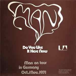 Man - Do You Like It Here Now (Are You Settling In Alright) FLAC