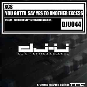 XCS - You Gotta Say Yes To Another Excess FLAC