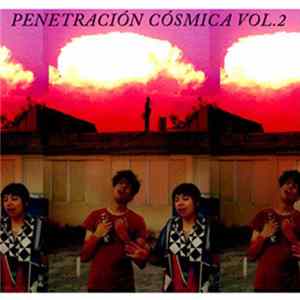 Penetración Cósmica - Penetración Cósmica Vol. 2 FLAC