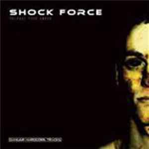 Shock Force - Release Your Anger FLAC