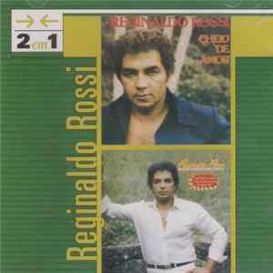 Reginaldo Rossi - 2 Em 1: Cheio De Amor & Teu Melhor Amigo FLAC