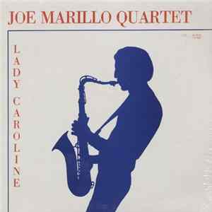 Joe Marillo Quartet - Lady Caroline FLAC