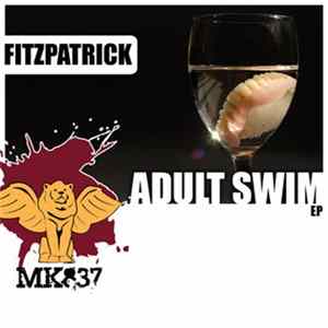 Fitzpatrick - Adult Swim FLAC