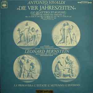 Antonio Vivaldi, John Corigliano , Mitglieder Der New Yorker Philharmoniker, Leonard Bernstein - «Die Vier Jahreszeiten» = (Le Quattro Stagione) FLAC