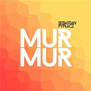 Sebastian Pypłacz - MurMur FLAC