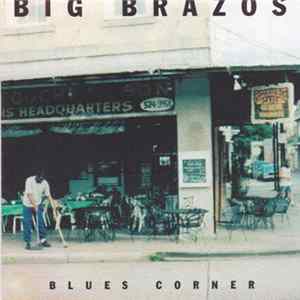 Big Brazos - Blues Corner FLAC