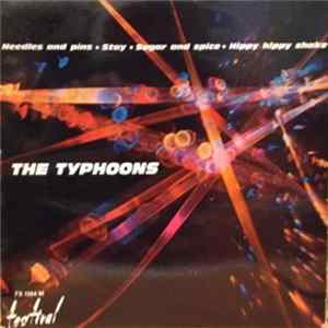 The Typhoons - Needles And Pins / Stay / Sugar And Spice / Hipy Hipy Shake FLAC