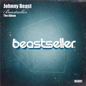 Johnny Beast - Beastseller (The Album) FLAC