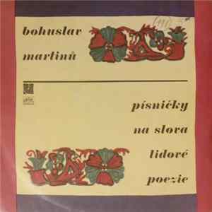 Bohuslav Martinů - Písničky Na Slova Lidové Poezie FLAC