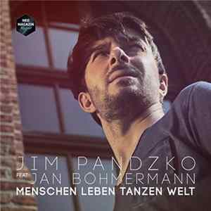 Jim Pandzko Feat. Jan Böhmermann - Menschen Leben Tanzen Welt FLAC
