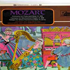 Mozart, Jean Patéro, Helga Storck, Helmuth Rilling, Bruno Hoffman - Concerto For Flute And Harp, K. 299 / Fantasia For Mechanical Organ, K. 608 / Adagio For Glass Harmonica Solo, K. 617a FLAC
