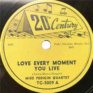 Mike Pedicin Quartet - Love Every Moment You Live / Kiss-Kiss-Kiss FLAC