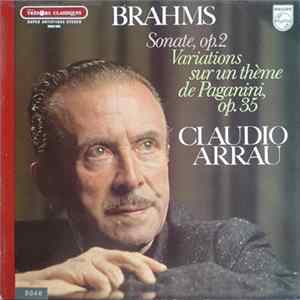 Brahms - Claudio Arrau - Sonate, Op.2 / Variations Sur Un Thème De Paganini Op.35 FLAC