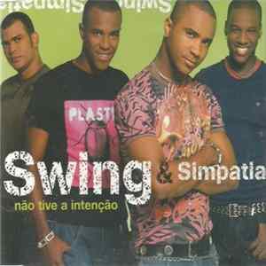 Swing & Simpatia - Não Tive A Intenção FLAC