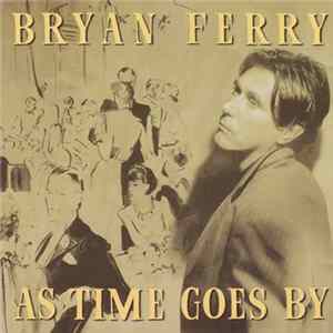 Bryan Ferry - As Time Goes By FLAC