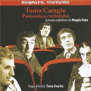 Toma Caragiu ‎/ Magda Duțu – Toma Enache - Pantomima Cuvântului FLAC