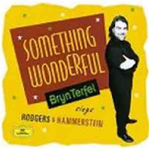 Bryn Terfel, Paul Daniel, English Northern Philharmonia - Something Wonderful - Bryn Terfel Sings Rodgers & Hammerstein FLAC