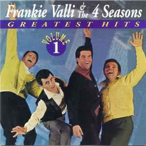 Frankie Valli & The 4 Seasons - Greatest Hits, Vol.1 FLAC