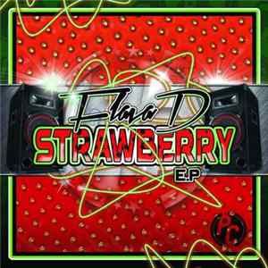 Flava D - Strawberry EP FLAC