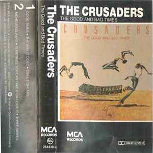 The Crusaders - The Good And Bad Time FLAC