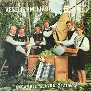 Ansambel Slavka Štajnerja - Veseli Hmeljarji FLAC