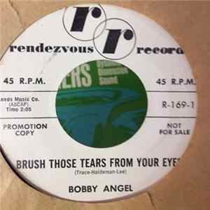 Bobby Angel - Brush Those Tears From Your Eyes / Dorene FLAC