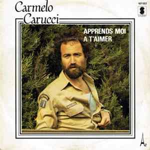 Carmelo Carucci - Apprends Moi A T'aimer FLAC