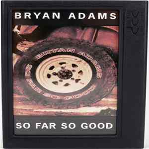 Bryan Adams - So Far So Good FLAC